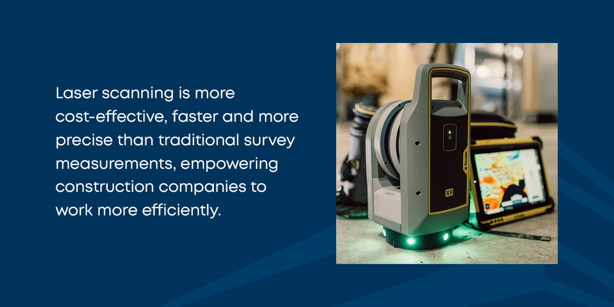 Laser scanning is more cost-effective